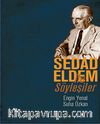 Sedad Eldem ile Söyleşiler
