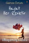 Hayat Her Renktir