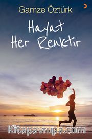 Hayat Her Renktir