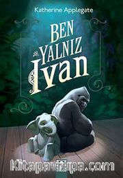 Ben, Yalnız Ivan
