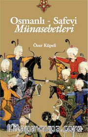 Osmanlı-Safevi Münasebetleri