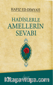 Hadislerle Amellerin Sevabı
