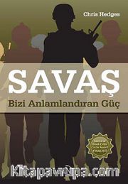 Savaş <br /> Bizi Anlamlandıran Güç