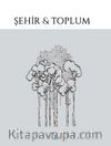Şehir ve Toplum Dergisi Sayı:5 Eylül 2016