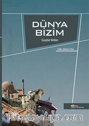 Dünya Bizim Seyahat Notları