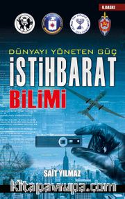 Dünyayı Yöneten Güç İstihbarat Bilimi