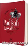 Padişah Kıssaları & Padişah-ı Alişan