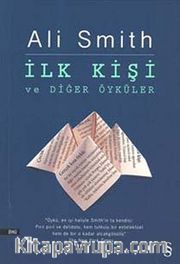 İlk Kişi ve Diğer Öyküler