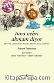 Tuna Nehri Akmam Diyor