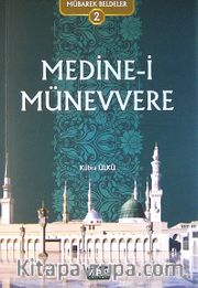 Medine-i Münevvere / Mübarek Beldeler 2