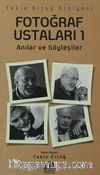 Fotoğraf Ustaları 1 & Anılar ve Söyleşiler