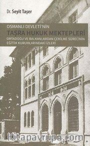 Osmanlı Devletinin Taşra Hukuk Mektepleri