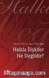 Halkla İlişkiler Ne Değildir?