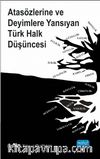 Atasözlerine ve Deyimlere Yansıyan Türk Halk Düşüncesi