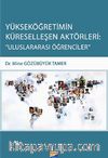 Yükseköğretimin Küreselleşen Aktörleri: Uluslararası Öğrencileri