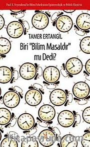 Biri Bilim Masaldır mı Dedi?