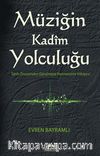 Müziğin Kadim Yolculuğu & Tarih Öncesinden Günümüze Harmoninin Hikayesi