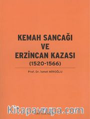 Kemah Sancağı ve Erzincan Kazası (1520-1566)