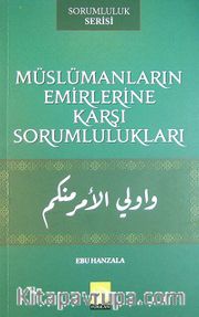 Müslümanların Emirlerine Karşı Sorumlulukları