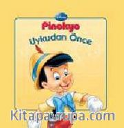 Pinokyo / Uykudan Önce