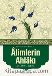 Alimlerin Ahlakı (Ahlaku'l-Ulema)
