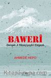 Baweri & Dengek Ji Rezeçiyayen Elegeze