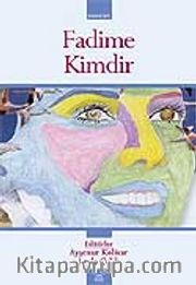 Fadime Kimdir