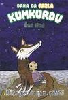 Daha da Fazla Kumkurdu / Kumkurdu 3