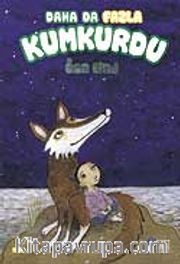 Daha da Fazla Kumkurdu / Kumkurdu 3