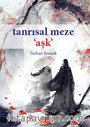 Tanrısal Meze Aşk