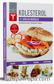 Kolesterol <br /> 21 Günlük Menüler