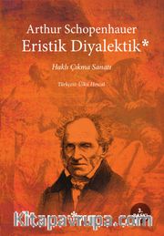 Eristik Diyalektik <br /> Haklı Çıkma Sanatı