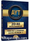 AYT 20x40 Branş Denemeleri - Türk Dili Ve Edebiyatı - Sosyal Bilimler 1