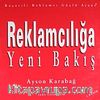 Reklamcılığa Yeni Bakış