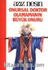 Onursal Doktor Olamamanın Büyük Onuru