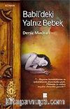 Babil'deki Yalnız Bebek
