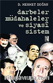 Darbeler, Müdahaleler ve Siyasi Sistem