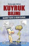 Geleceğin Bilimi Kuyruk Bilimi