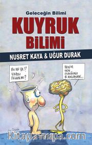 Geleceğin Bilimi Kuyruk Bilimi