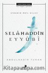 Cihadın Adil Kılıcı Selahaddin Eyyubi 