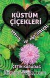 Küstüm Çiçekleri