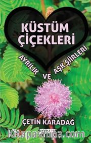 Küstüm Çiçekleri