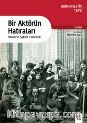 Bir Aktörün Hatıraları <br /> Silvain’in Şakird-i Marifeti