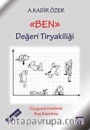 Ben Değeri Tiryakiliği