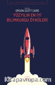 Yüzyılın En iyi Bilimkurgu Öyküleri