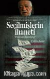 Seçilmişlerin İhaneti & Fetö'nün İdeoloji