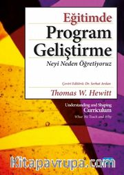 Eğitimde Program Geliştirme <br /> Neyi Neden Öğretiyoruz
