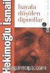Hayata Düşülen Dipnotlar