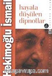 Hayata Düşülen Dipnotlar