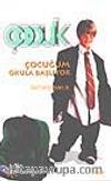 Çocuğum Okula Başlıyor